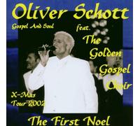 Schott,Oliver & the Golden Gospel Choir - The First Noel