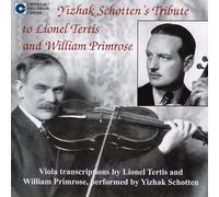 Schotten, Yizhak - Tribute To Lionel Tertis & William Primrose