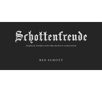 Schottenfreude: German Words for the Human Condition
