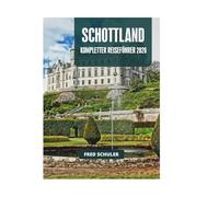 SCHOTTLAND KOMPLETTER REISEFÜHRER 2026