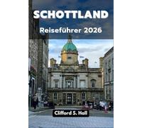 Schottland Reiseführer 2026