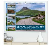 Schottlands NC 500, der Roadtrip durch die wilden Highlands. (hochwertiger Premium Wandkalender 2026 DIN A2 quer), Kunstdruck in Hochglanz: Erleben ... fotografischen Roadtrip entlang der NC 500.