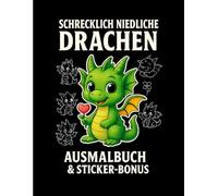 Schrecklich niedliche Drachen: Ausmalbuch & Sticker-Bonus