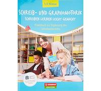 Schreib- und Graphomotorik: Schreiben lernen leicht gemacht -: Praxisbuch zur Ergänzung des Schreibunterrichts