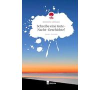 Schreibe eine Gute-Nacht-Geschichte!. Life is a Story - story.one