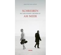 Schreiben am Meer: Wo der Himmel größer ist