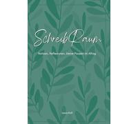 Schreibraum: Notizen, Reflexionen, kleine Pausen im Alltag