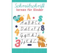 Schreibschrift lernen für Kinder: Schreibschrift lernen Heft, Schreibschrift Üben für Kinder, schreiben lernen Kinder, Schreibschrift Übungsheft ... Kinder | Format DIN A5 | 64 Seiten Softcover