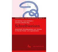 Schreibweisen: Autorschaft, Schreibpraktiken Und -formate Im Feld Der Kinder- Und Jugendmedien: 19