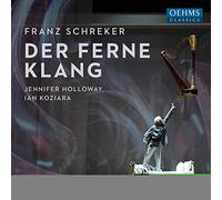 Schreker - Der Ferne Klang