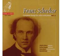 SCHREKER, F. - COMPLETE SONGS FOR V.2