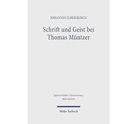 Schrift und Geist bei Thomas Müntzer: Eine systematische Analyse im Kontext der scholastischen Theologie seiner Zeit: 142