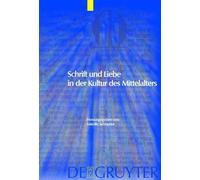 Schrift und Liebe in der Kultur des Mittelalters (Copertina rigida)