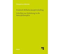 Schriften zur Einleitung in die Naturphilosophie