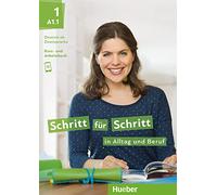 Schritt für Schritt in Alltag und Beruf 1/ Kursbuch + Arbeitsbuch: Deutsch als Zweitsprache