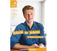 Schritt für Schritt in Alltag und Beruf 4: Deutsch als Zweitsprache / Kursbuch + Arbeitsbuch