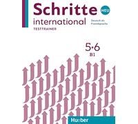 Schritte international. Neu. Deutsch als Fremdsprache. Testtrainer. Kopiervorlagen. Per le Scuole superiori. Con CD-Audio. B1 (Vol. 5-6): Testtrainer 5 + 6 mit Audio-