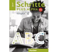 Schritte plus Alpha Neu 1. Trainingsbuch: Deutsch als Zweitsprache