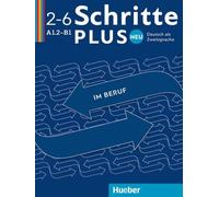 Schritte plus Neu im Beruf 2-6 A1.2-B1 Kopiervorlagen: Deutsch als Zweitsprache
