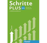 Schritte plus Neu. Lehrerhandbuch. Per le Scuole superiori. A1.1 (Vol. 1): Lehrerhandbuch A1.1