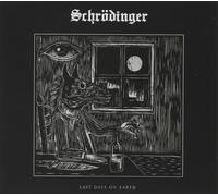 Schrodinger Last days on earth (CD)