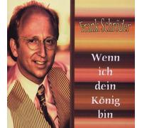 Schröder,Frank - Wenn Ich Dein König Bin