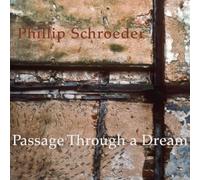 Phillip Schroeder Passage Through a Dream (CD)