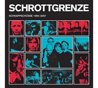 Schrottgrenze - Schnappschüsse 1994-2007