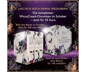 Schuber der WiccaCreed-Chroniken: Alle drei Bände in einem wundervollen Schuber vereint