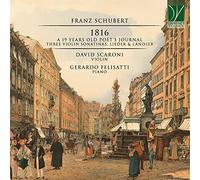 David Scaroni Schubert: 1816 - A 19 Years Old Poet's Journal, Three Violin (CD)