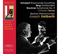 Schubert/Berg/Bruckner - Roasmunde Overture/Violin Concerto/Symphony No. 9 (2 CD)