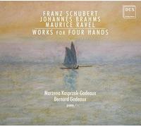 SCHUBERT/BRAHMS/RAVEL - WORKS FOR FOUR HANDS