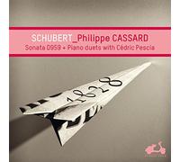 Schubert/ Cassard/ Pescia - Piano Sonata 20 D959 Rondo D951 Fantaisie D940