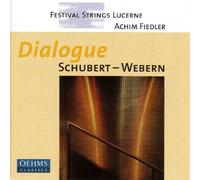 Schubert - Dialogue: Schubert-Webern