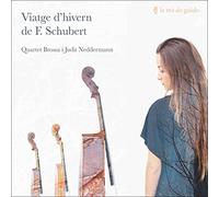 Schubert, Franz/ Brossa Quartet De Corda - Viatge D'Hivern De Franz Schibert