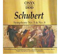 Schubert - Franz Schubert - Symphony Nº 5 & Nº 8 - ONYX Classix - 66392
