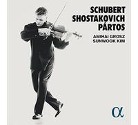 Schubert Franz, Shostakovich Dmitri, Partos Odon - Amihai Grosz,Sunwook Kim