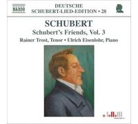 Schubert's Friends Vol. 3 (Eisenlohr, Trost) (CD) Album