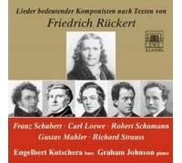 Schubert ? Loewe ? Schumann ? Mahler ? Strauss - Kutschera, Engelbert ? Johnson, Graham - Rückert Lieder