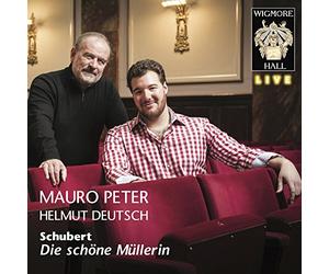 Schubert/ Peter, Mauro/ Deutsch, Helmut - Die Schone Mullerin - Wigmore Hall Live