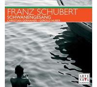 Schubert: Schwanengesang by Christian Gerhaher, Gerold Huber [Music CD]
