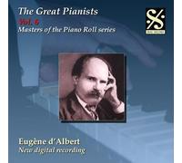 Schubert/ Sebastian/ D'Albert/ Debussy/ Chopin - Masters Of Piano Roll: Great Pianists 6