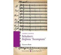 Schubert: Sinfonia «Incompiuta