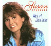 Schubert,Susan - Weil Ich Dich Liebe