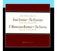 Schubert: The Unfinished / Mendelssohn-Bartholdy: The Scottish