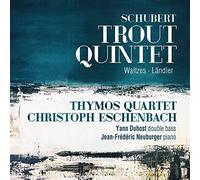 Schubert/ Thymos Quartet/ Neuburger - Trout Quintet