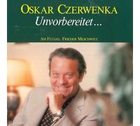Schubert/Wolf/Pfitzner/Loewe - Unvorbereitet Ein Ungewohnl