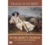 Schubert's Songs to Texts by Goethe [Lingua inglese]