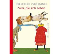 Schubiger Jürg Erlbruch Wolf (Illustrato Zwei, die sich lieb (Copertina rigida)