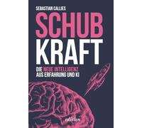 SCHUBKRAFT: Die neue Intelligenz aus Erfahrung und KI